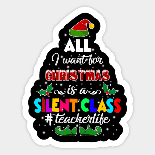 All I Want For Christmas Is A Silent Class Elf Sticker
